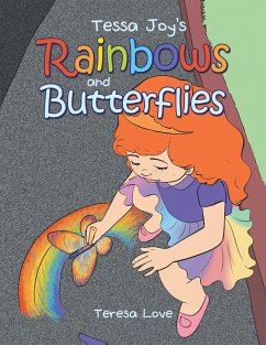 Tessa Joy's Rainbows and Butterflies - Love, Teresa