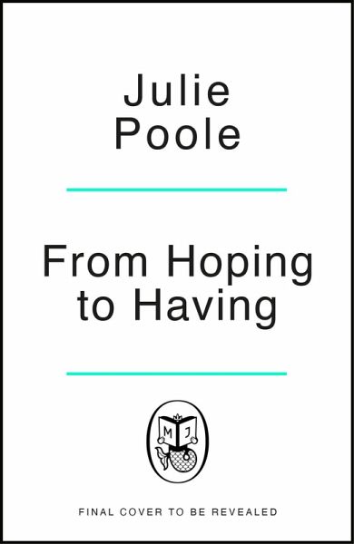 From Hoping to Having (eBook, ePUB) From Hoping to Having (eBook, ePUB)