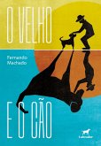 O Velho e o Cão (eBook, ePUB)