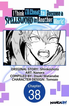 Cover I Think I'll Cheat to Become a Spellsword in Another World #038 (eBook, ePUB)