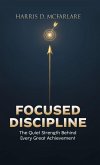 Focused Discipline