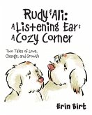 Rudy & Ali ~ A Listening Ear & A Cozy Corner