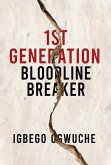 1st Generation Bloodline Breaker 1st Generation Bloodline Breaker