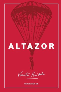 Altazor - Huidobro, Vicente Altazor - Huidobro, Vicente