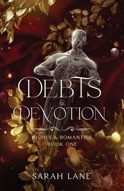 Debts & Devotion (Riches & Romantics Book 1) - Lane, Sarah Debts & Devotion (Riches & Romantics Book 1) - Lane, Sarah