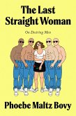 The Last Straight Woman (eBook, ePUB)