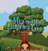Mia and the Listening Tree Mia and the Listening Tree