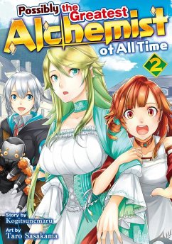 Cover Possibly the Greatest Alchemist of All Time, Vol 2