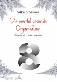 Die mental gesunde Organisation