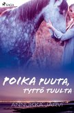 Poika puuta, tyttö tuulta