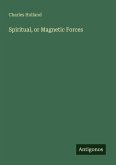 Spiritual, or Magnetic Forces
