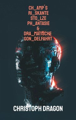 CHamp´s RIskante STOlze PHantasie & DRAmatische GONdelfahrt