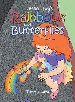 Tessa Joy's Rainbows and Butterflies - Love, Teresa Tessa Joy's Rainbows and Butterflies - Love, Teresa