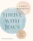Thrive with Jesus: A Bible Workbook (eBook, ePUB)