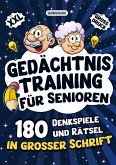 Gedächtnistraining für Senioren - Denkspiele und Rätsel in großer Schrift