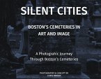 Silent Cities - Boston's Cemeteries in Art and Image