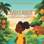 Leah Larue's Underwater Adventure Leah Larue's Underwater Adventure