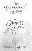 The Paradox of Adulting The Paradox of Adulting