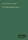 Der Todescandidat: Roman