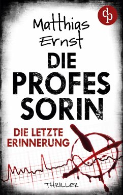 Cover Die Professorin - Die letzte Erinnerung   Ein spannender Psychothriller