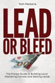 Lead or Bleed