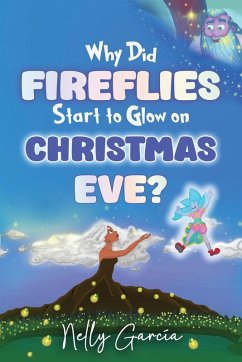 Cover Why Did Fireflies Start To Glow on Christmas Eve?