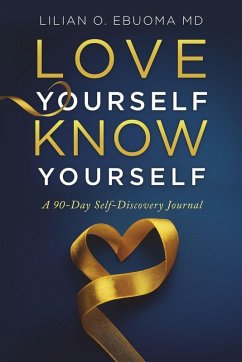 Love Yourself, Know Yourself - Ebuoma, Lilian O