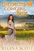 Unexpected Cowgirl Bride: A Sweet, Clean Western Romance (Frontier Brides, #4) (eBook, ePUB)