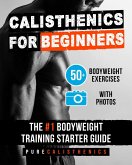 Calisthenics for Beginners (eBook, ePUB)