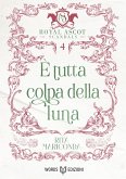 È tutta colpa della luna (eBook, ePUB)