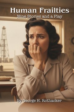 Human Frailties (eBook, ePUB) - Rothacker, George H.