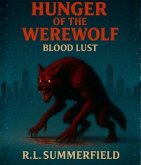 Hunger of the Werewolf (eBook, ePUB)