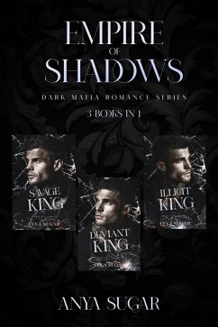 Cover Empire of Shadows: Dark Mafia Romance Series, 3 Books in One (eBook, ePUB)