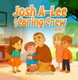 Josh A-Lee and the Caring Crew (eBook, ePUB)