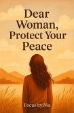 Dear Woman, Protect Your Peace (eBook, ePUB)