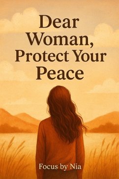 Cover Dear Woman, Protect Your Peace (eBook, ePUB)