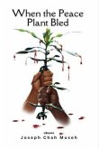When the Peace Plant Bled (eBook, ePUB)