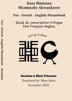 Cover Twi- French - English Phrasebook: Guide de conversation trilingue Twi- Français - Anglais (eBook, ePUB)