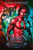Crown of Thorns : A Werewolf Royal Arranged Marriage Romance (eBook, ePUB)