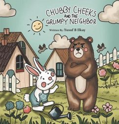 Cover Chubby Cheeks and the Grumpy Neighbor (eBook, ePUB)