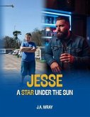 Jesse - A Star Under The Sun (eBook, ePUB)