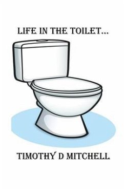 Cover Life In The Toilet (eBook, ePUB)
