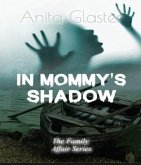 In Mommy's Shadow (eBook, ePUB) In Mommy's Shadow (eBook, ePUB)
