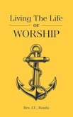 Living the Life of Worship (eBook, ePUB)