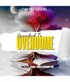 Created To Overcome (eBook, ePUB) - Gaskins, Nicole