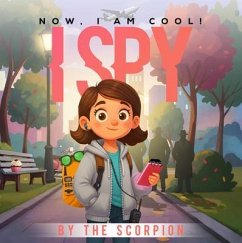Cover Now, I am cool! I spy (eBook, ePUB)