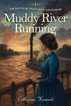 MUDDY RIVER RUNNING (eBook, ePUB) - Howard, Catherine