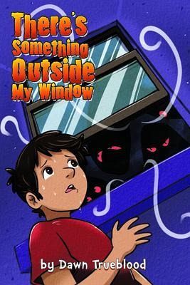 There's Something Outside My Window (eBook, ePUB)