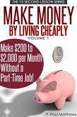 Make Money By Living Cheaply Vol. 1 (eBook, ePUB)