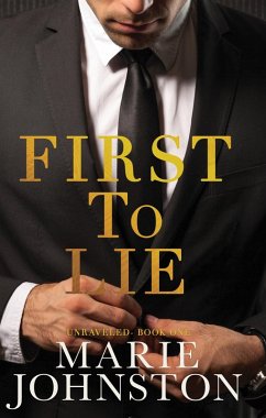 Cover First to Lie (Unraveled, #1) (eBook, ePUB)
